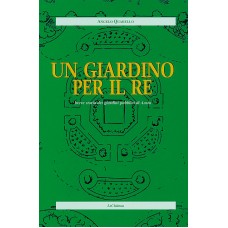 Un giardino per il re di Angelo Quarello 